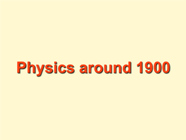 Physics Around 1900