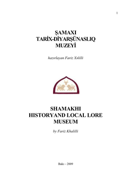 Şamaxi Tarix-Diyarşünasliq Muzeyi Shamakhi Historyand