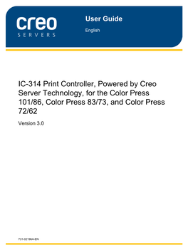 IC-314 Print Controller, Powered by Creo Server Technology, for the Color Press 101/86, Color Press 83/73, and Color Press 72/62