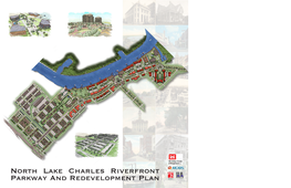 North Lake Charles Riverfront Parkway and Redevelopment Plan * & $ 3 Table of Contents