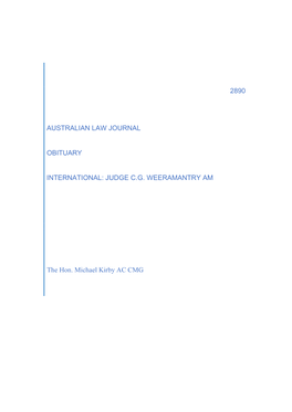 2890 AUSTRALIAN LAW JOURNAL OBITUARY INTERNATIONAL: JUDGE C.G. WEERAMANTRY AM the Hon. Michael Kirby AC