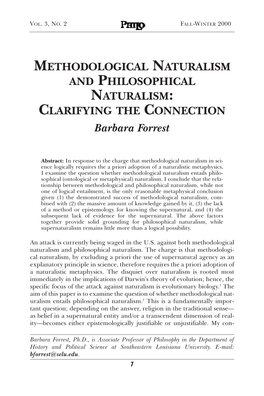 METHODOLOGICAL NATURALISM and PHILOSOPHICAL NATURALISM: CLARIFYING the CONNECTION Barbara Forrest