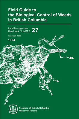 Field Guide to the Biological Control of Weeds in British Columbia