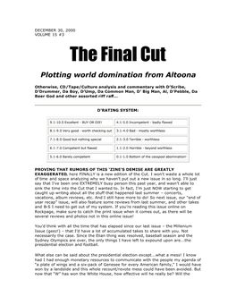 The Final Cut Plotting World Domination from Altoona