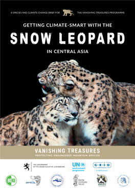 Getting Climate-Smart with the Snow Leopard in Central Asia: a Species and Climate Change Brief for the Vanishing Treasures Programme