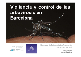 Vigilancia Y Control De Las Arbovirosis En Barcelona