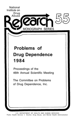 Problems of Drug Dependence 1984 Proceedings of the 46Th Annual Scientific Meeting the Committee on Problems of Drug Dependence