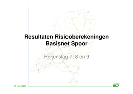 Resultaten Risicoberekeningen Basisnet Spoor