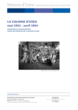 LA COLONIE D'izieu Mai 1943 - Avril 1944 EXPOSITION DE Photographies ISSUES DES ARCHIVES DE LA MAISON D'izieu