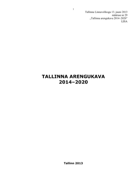 Tallinna Arengukava 2014–2020” LISA