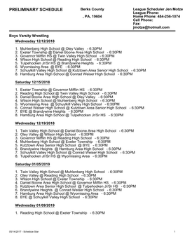 PRELIMINARY SCHEDULE Berks County League Scheduler Jen Motze League Phone: , PA, 19604 Home Phone: 484-256-1074 Cell Phone: Fax: Jmotze@Hotmail.Com