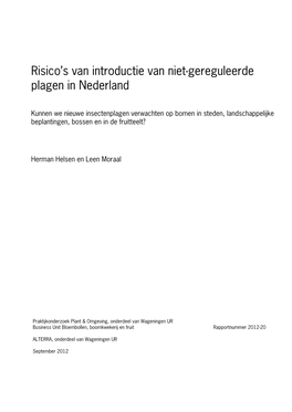 Risico's Van Introductie Van Niet-Gereguleerde Plagen in Nederland