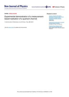 Experimental Demonstration of a Measurement-Based Realisation of OPEN ACCESS a Quantum Channel