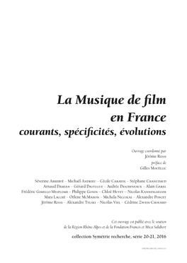 La Musique De Film En France Courants, Spécificités, Évolutions