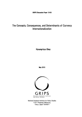 The Concepts, Consequences, and Determinants of Currency Internationalization