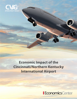 Economic Impact of the Cincinnati/Northern Kentucky International Airport Overview of CVG