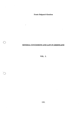 Frants Dalgaard-Knudsen MINERAL CONCESSIONS and Law IN