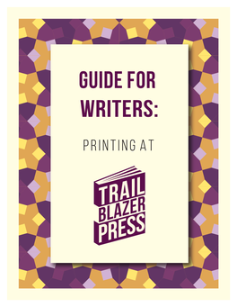 Guide for Writers: Printing at Trail Blazer Press