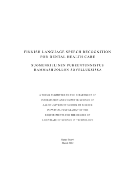 Finnish Language Speech Recognition for Dental Health Care