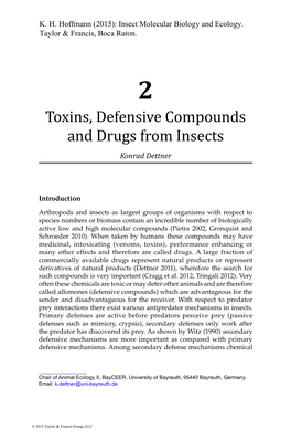 Toxins, Defensive Compounds and Drugs from Insects Konrad Dettner