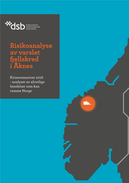 Risikoanalyse Av Varslet Fjellskred I Åknes