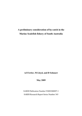 A Preliminary Consideration of By-Catch in the Marine Scalefish Fishery of South Australia