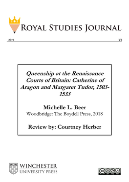 Queenship at the Renaissance Courts of Britain: Catherine of Aragon and Margaret Tudor, 1503- 1533