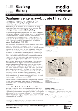 Bauhaus Centenary—Ludwig Hirschfeld Saturday 23 February to Sunday 26 May Free Entry—Open Daily 10Am to 5Pm
