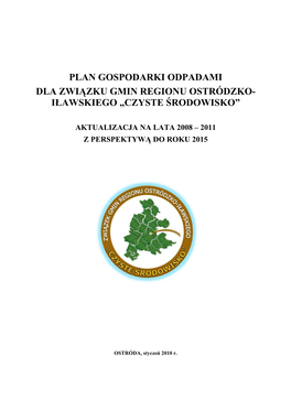 Plan Gospodarki Odpadami Dla Związku Gmin Regionu Ostródzko- Iławskiego „Czyste Środowisko”