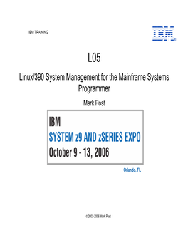 Linux/390 System Management for the Mainframe Systems Programmer Mark Post