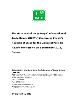 Hong Kong Confederation of Trade Unions (HKCTU) Address: 19/F Wing Wong Commercial Building, 557-559 Nathan