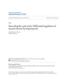 Barcoding the Actin Track: Differential Regulation of Myosin Motors by Tropomyosin Joseph Emerson Clayton University of Vermont