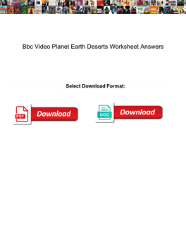 Bbc Video Planet Earth Deserts Worksheet Answers