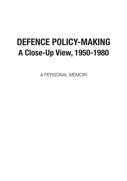 Defence Policy-Making a Close-Up View, 1950-1980