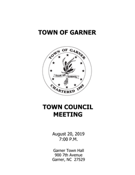 Town of Garner, North Carolina 900 Seventh Avenue Garner, North Carolina 27529