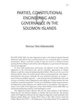 Parties, Constitutional Engineering and Governance in the Solomon Islands 105