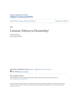 Leninism: Pathway to Dictatorship? Michael Anderson Western Oregon University