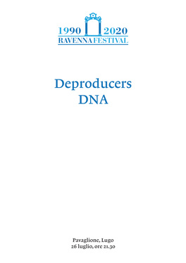 Deproducers DNA