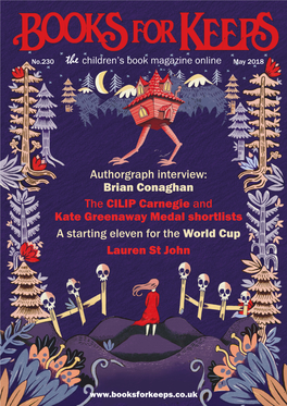 Brian Conaghan the CILIP Carnegie and Kate Greenaway Medal Shortlists a Starting Eleven for the World Cup Lauren St John