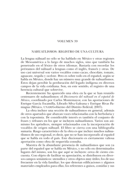 Los Nahuatlismos Que Se Han Mencionado Han Sido Sometidos a Consulta Con Personas De Diversos Estratos Sociales Para Veri- Ficar Su Uso Generalizado