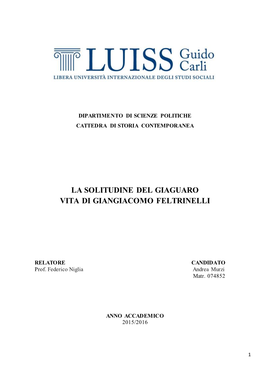 La Solitudine Del Giaguaro Vita Di Giangiacomo Feltrinelli