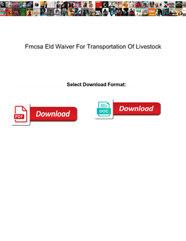 Fmcsa Eld Waiver for Transportation of Livestock