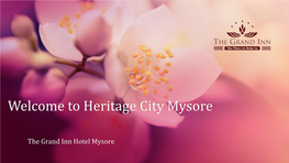 Welcome to Heritage City Mysore