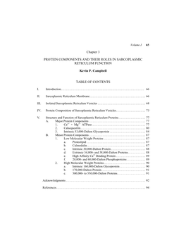 Chapter 3 PROTEIN COMPONENTS and THEIR ROLES in SARCOPLASMIC RETICULUM FUNCTION Kevin P. Campbell TABLE of CONTENTS