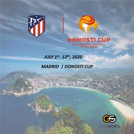 DONOSTI CUP Gestsports Is Proud to Offer You an Amazing Opportunity to Live a Soccer and Cultural Experience in Spain