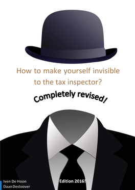 How to Make Yourself Invisible to the Tax Inspector?