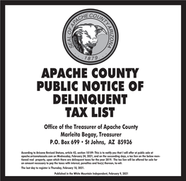 APACHE COUNTY PUBLIC NOTICE of DELINQUENT TAX LIST Office of the Treasurer of Apache County Marleita Begay, Treasurer