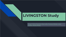 LIVINGSTON Study