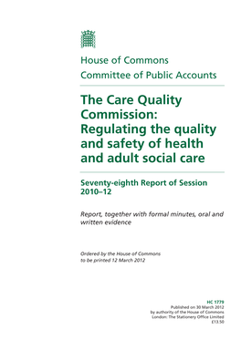 The Care Quality Commission: Regulating the Quality and Safety of Health and Adult Social Care