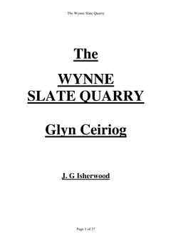 The WYNNE SLATE QUARRY Glyn Ceiriog